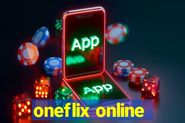 oneflix online