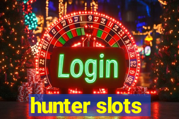 hunter slots