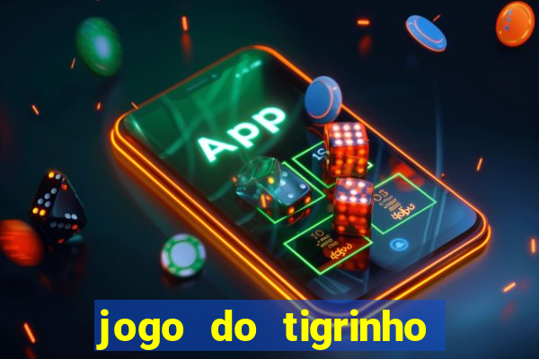 jogo do tigrinho pagando agora