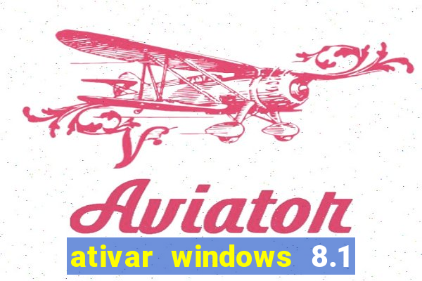 ativar windows 8.1 pro build 9600