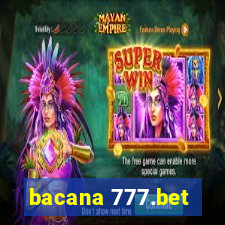 bacana 777.bet