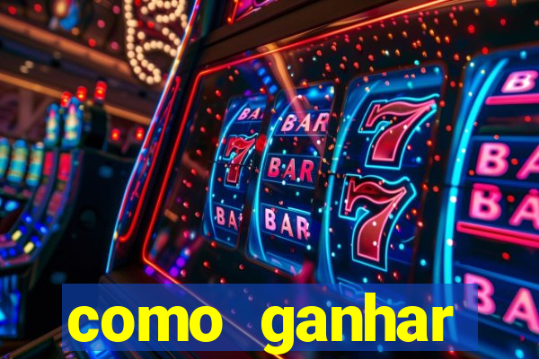 como ganhar dinheiro nos slots