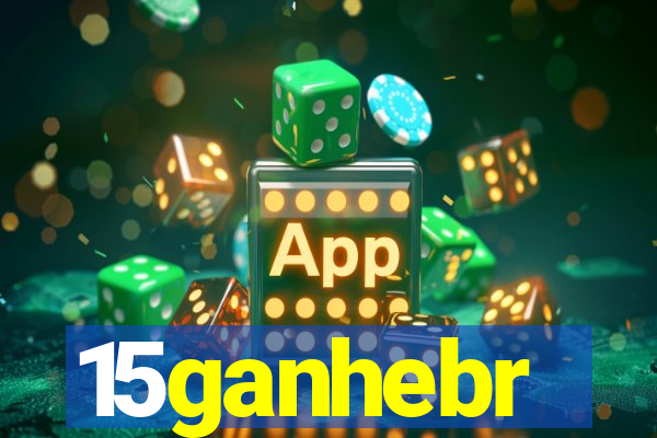 15ganhebr