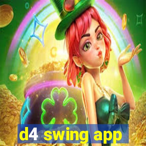 d4 swing app