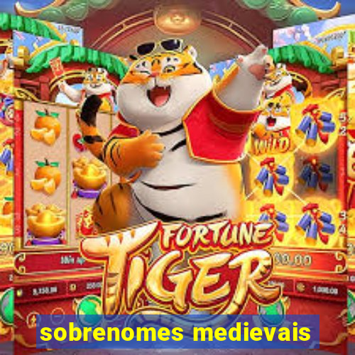 sobrenomes medievais