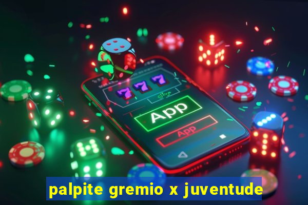 palpite gremio x juventude