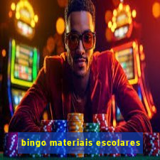 bingo materiais escolares