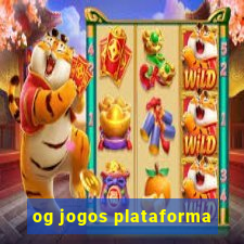 og jogos plataforma