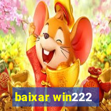 baixar win222