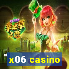 x06 casino