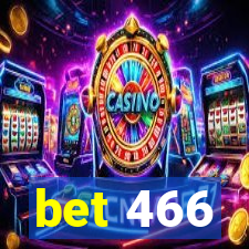 bet 466