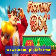 wxwx.com plataforma de jogos