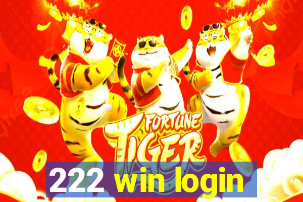 222 win login