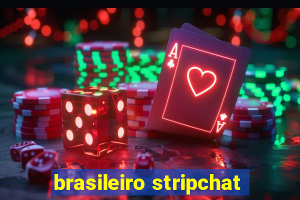 brasileiro stripchat