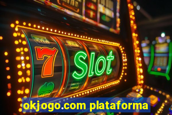 okjogo.com plataforma