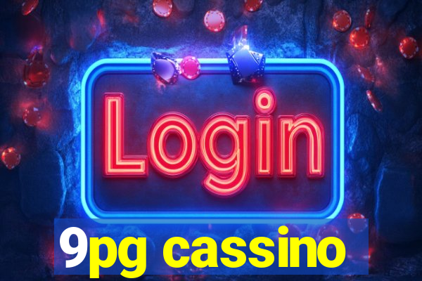 9pg cassino