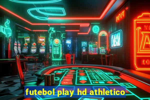 futebol play hd athletico