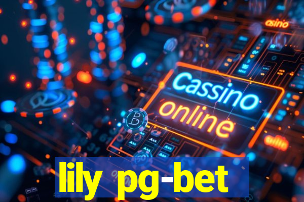 lily pg-bet