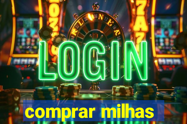 comprar milhas