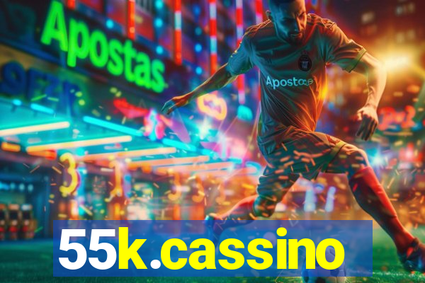 55k.cassino