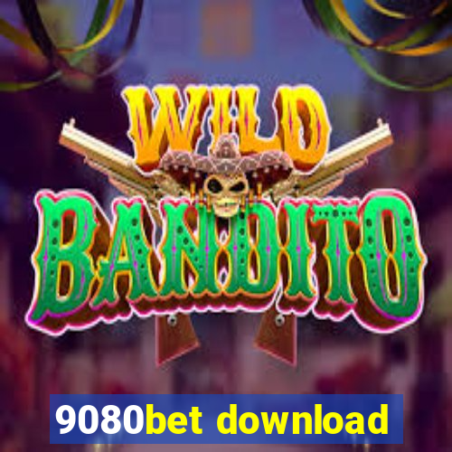 9080bet download