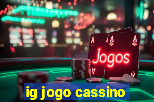 ig jogo cassino