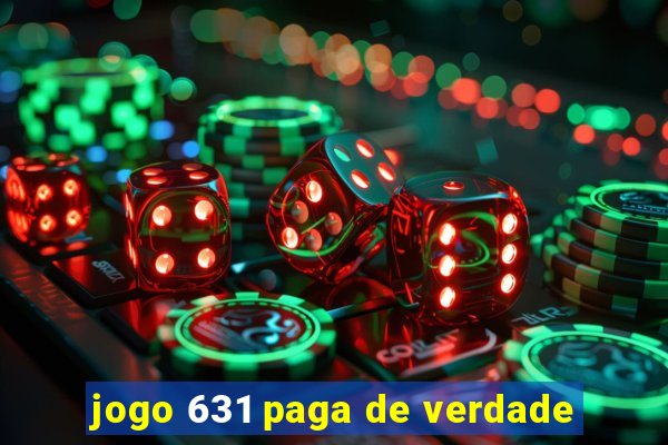 jogo 631 paga de verdade