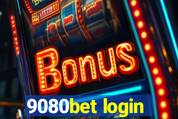 9080bet login