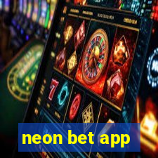 neon bet app