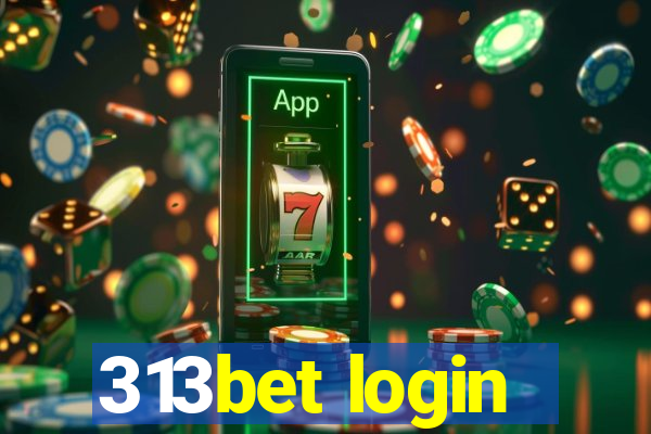 313bet login