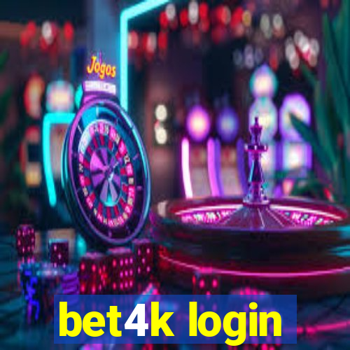 bet4k login