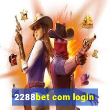 2288bet com login