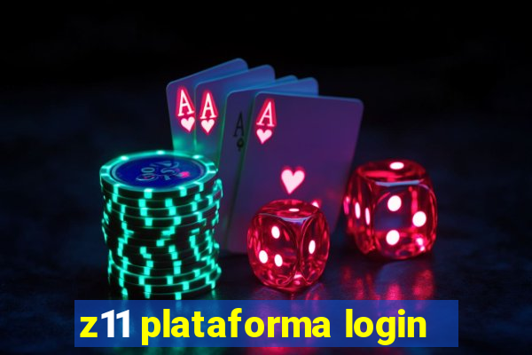 z11 plataforma login