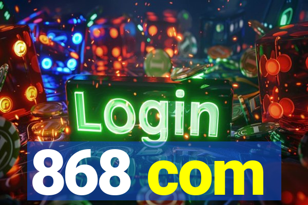 868 com