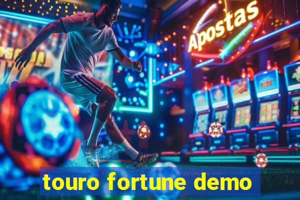 touro fortune demo