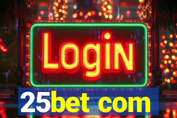 25bet com