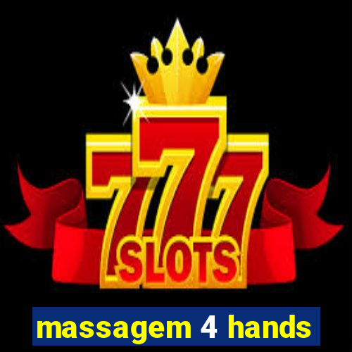 massagem 4 hands