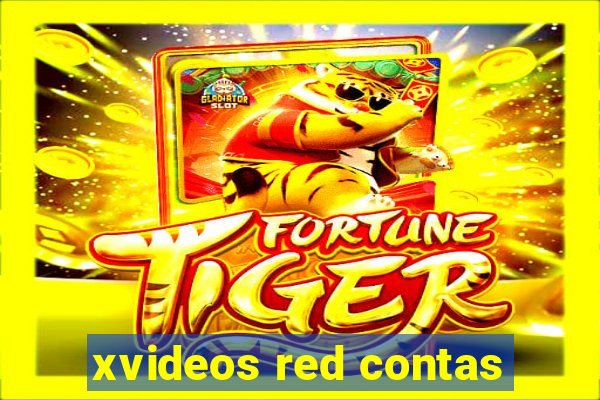 xvideos red contas