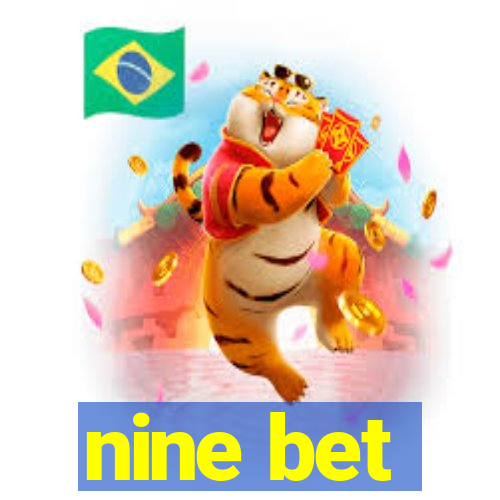 nine bet