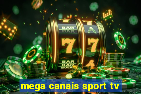 mega canais sport tv