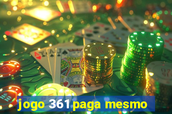 jogo 361 paga mesmo