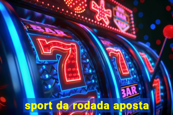 sport da rodada aposta