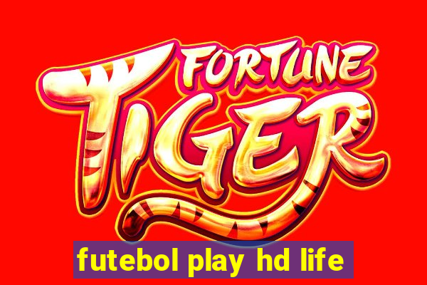 futebol play hd life