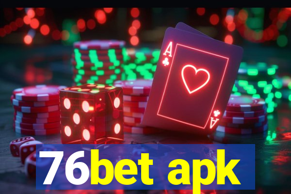 76bet apk