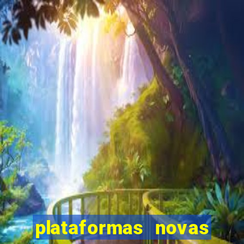 plataformas novas de apostas