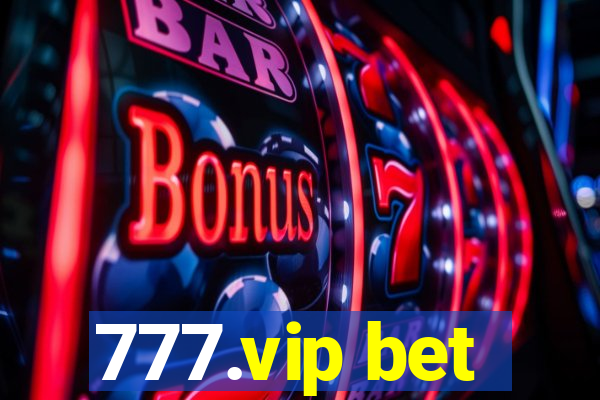 777.vip bet