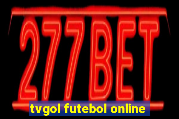 tvgol futebol online