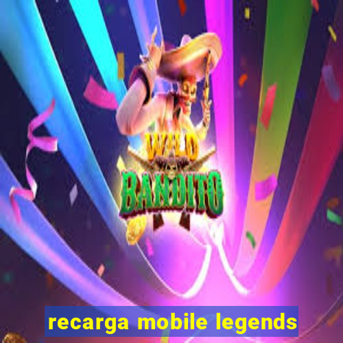 recarga mobile legends