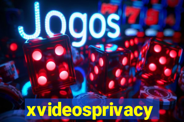 xvideosprivacy