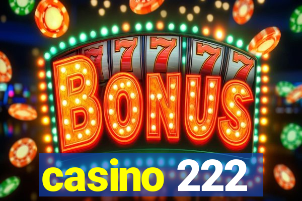 casino 222